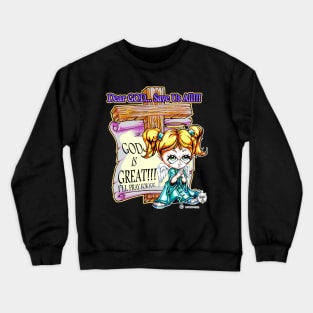 DEAR GOD SAVE US ALL - HEAVEN SENT ANGEL 6 Crewneck Sweatshirt